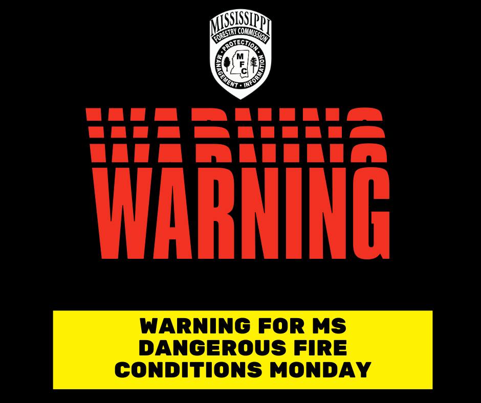 Mississippi Forestry Commission Issues High Wildfire Risk Warning for Monday