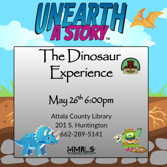Happening today: The Dinosaur Experience Comes to Attala County Library