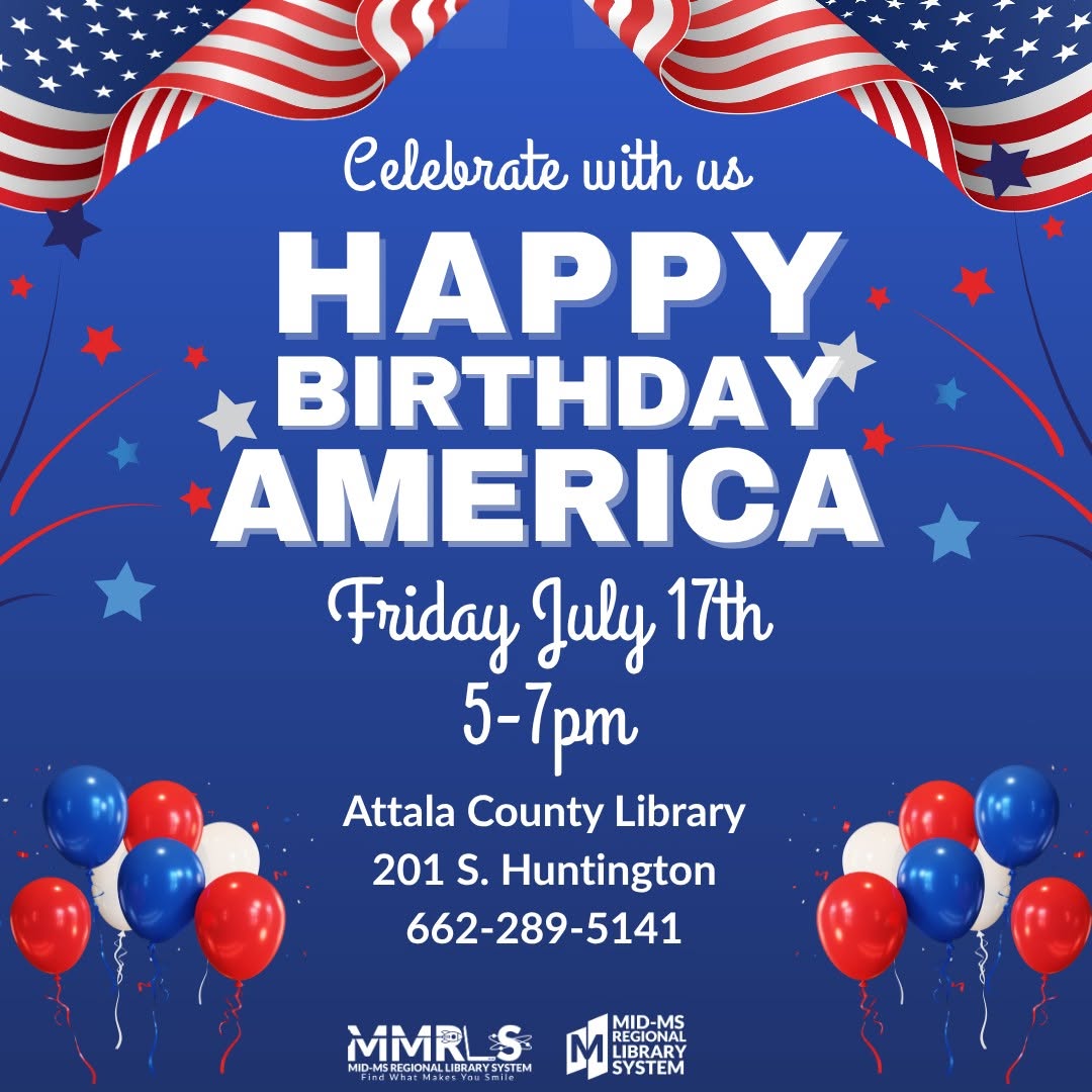 Attala County Library Hosting “All American Birthday Bash” July 17
